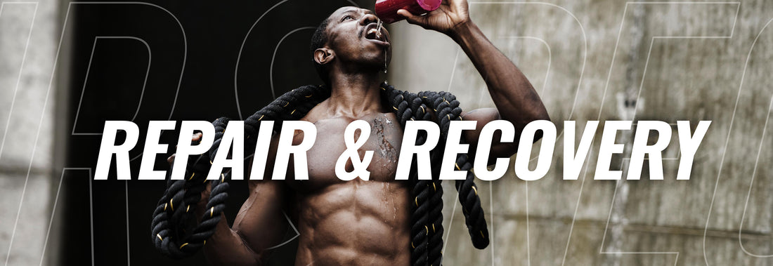 Repair & Recovery - Ultimate Sport Nutrition